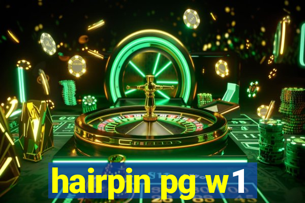 hairpin pg w1